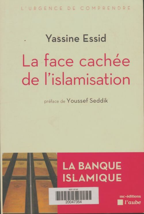 Livrenpoche : La face cachée de l'islamisation - Yassine Essid - Livre