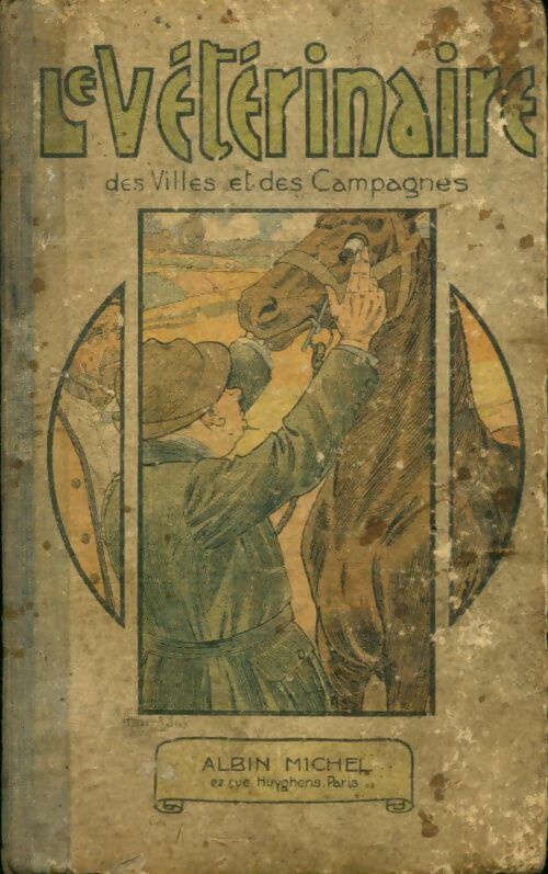 Livrenpoche : Le vétérinaire des villes et des campagnes - H. Desaulx - Livre