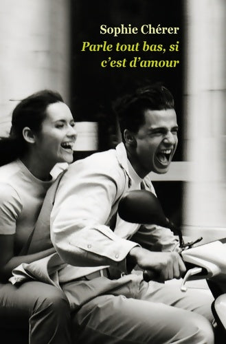 Livrenpoche : Parle tout bas si c'est d'amour - Sophie Chérer - Livre
