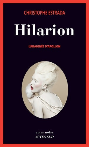 Livrenpoche : Hilarion - l'araignée d'apollon - Christophe Estrada - Livre