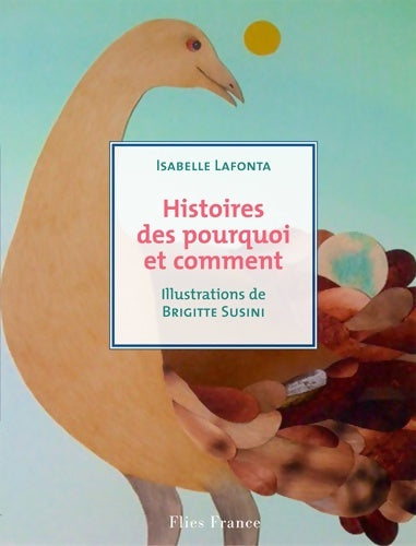 Livrenpoche : Histoires des pourquoi et comment - Isabelle Lafonta - Livre
