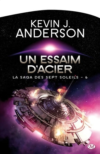 Livrenpoche : La saga des sept soleils Tome VI : Un essaim d'acier - Kevin J. Anderson - Livre