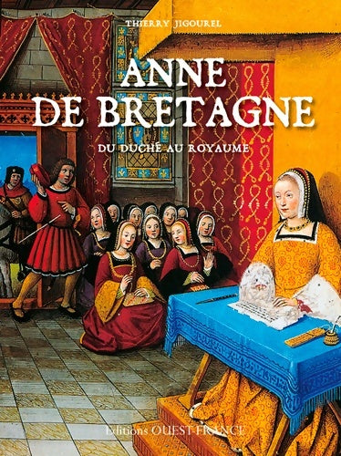 Livrenpoche : Anne de Bretagne - Thierry Jigourel - Livre
