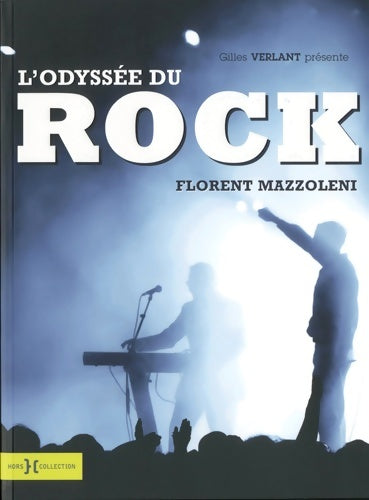 Livrenpoche : L'odyssée du rock - Florent Mazzoleni - Livre