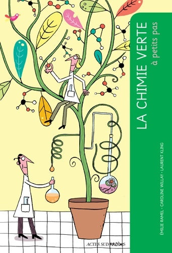 Livrenpoche : La chimie verte à petits pas - Emilie Ramel - Livre