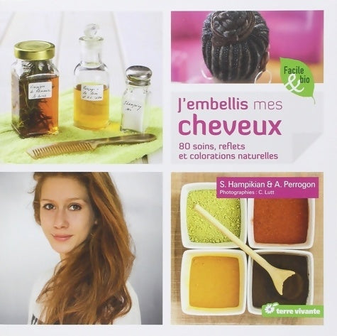 Livrenpoche : J'embellis mes cheveux : 80 soins reflets et colorations naturelles - Sylvie Hampikian - Livre