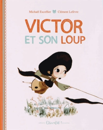Livrenpoche : Victor et son loup - Michaël Escoffier - Livre