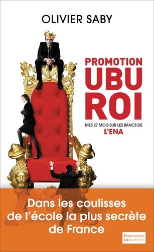 Livrenpoche : Promotion ubu roi : Mes 27 mois sur les bancs de l'ena - Olivier Saby - Livre