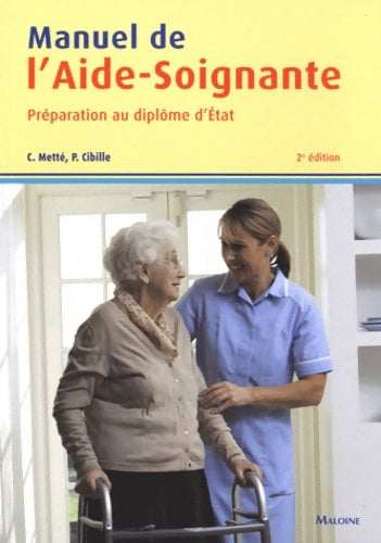Livrenpoche : Manuel de l'aide-soignante 2e ed - Colette Metté - Livre