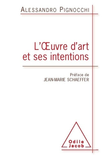 Livrenpoche : L'oeuvre d'art et ses intentions - Alessandro Pignocchi - Livre