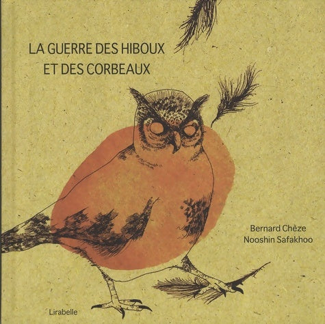 Livrenpoche : La guerre des hiboux et des corbeaux - Bernard Chèze - Livre
