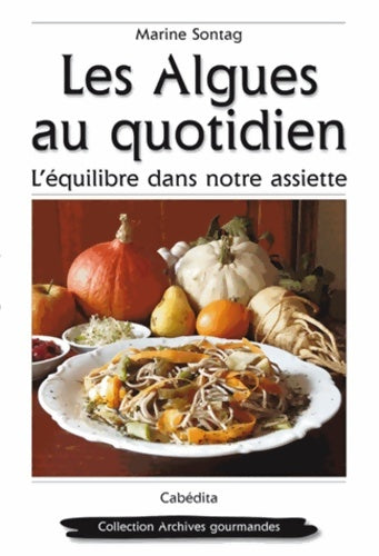 Livrenpoche : Les algues au quotidien - Marine Sontag - Livre