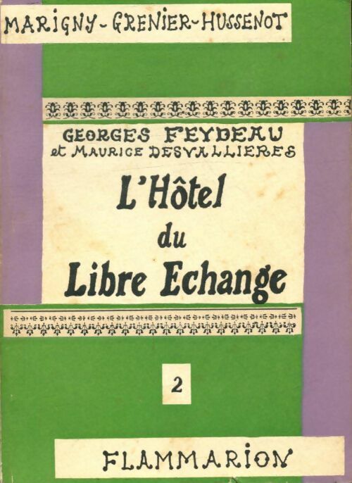 Livrenpoche : L'hôtel du libre échange Tome II - Maurice Georges; Desvallières - Livre