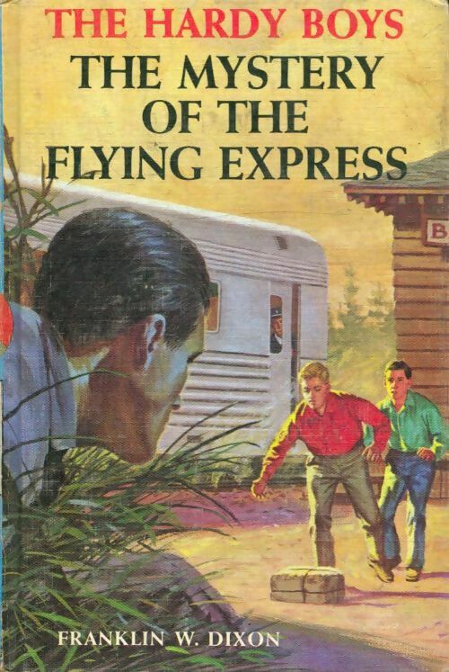 Livrenpoche : The Hardy boys : The mystery of the flying express - Franklin W. Dixon - Livre