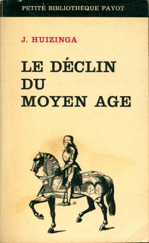 Livrenpoche : Le déclin du Moyen Age - J. Huizenga - Livre