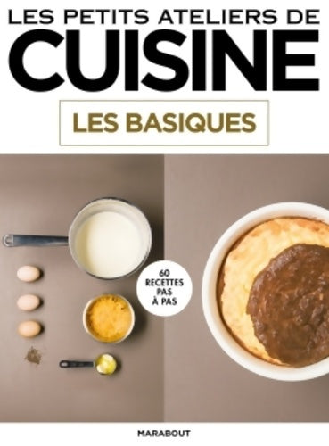Livrenpoche : Les petits ateliers de cuisine - les basiques - Collectif - Livre