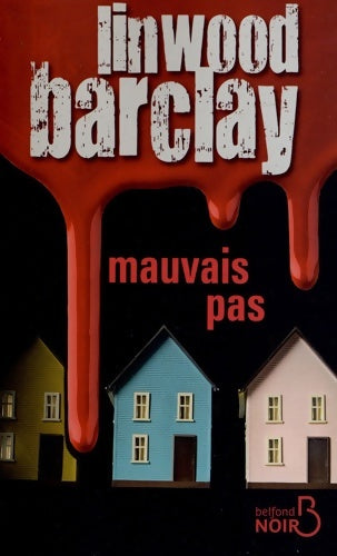 Livrenpoche : Mauvais pas - Linwood Barclay - Livre