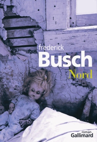 Livrenpoche : Nord - Frederick Busch - Livre