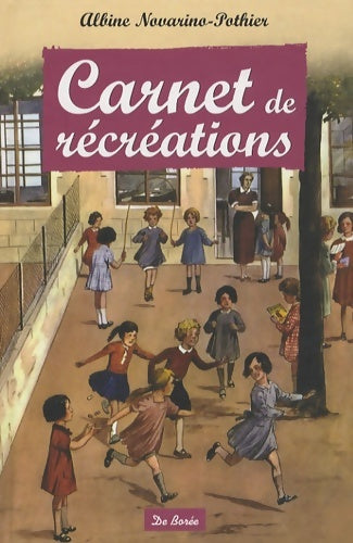 Livrenpoche : Carnet de recréations - Albine Novarino-Pothier - Livre