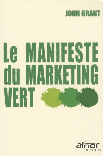 Livrenpoche : Le manifeste du marketing vert - John Grant - Livre