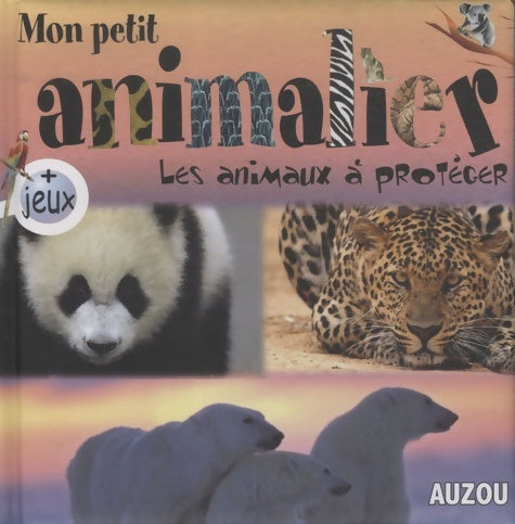 Livrenpoche : Mon petit animalier les animaux a Protéger - Patrick David - Livre