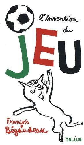 Livrenpoche : L'invention du jeu - François Bégaudeau - Livre