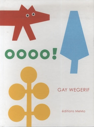 Livrenpoche : Oooo ! - Gay Wegerif - Livre