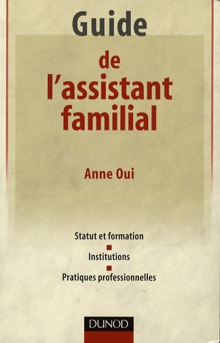Livrenpoche : Guide de l'assistant familial - Anne Oui - Livre