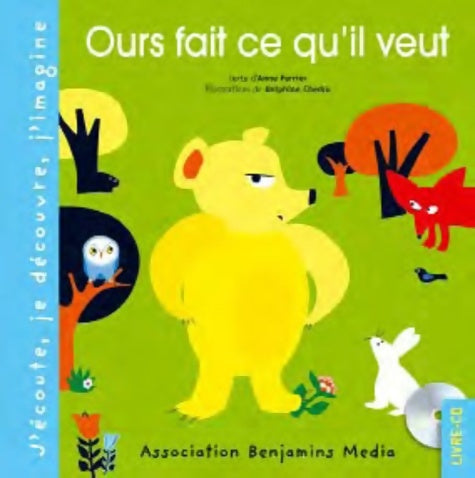 Livrenpoche : Ours fait ce qu'il veut (+cd) - Anne Ferrier - Livre