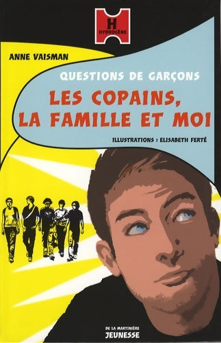 Livrenpoche : Les copains la famille et moi tome 2. Questions de garçons - Anne Vaisman - Livre
