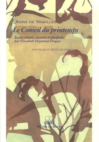Livrenpoche : Le conseil du printemps - Anna De Noailles - Livre