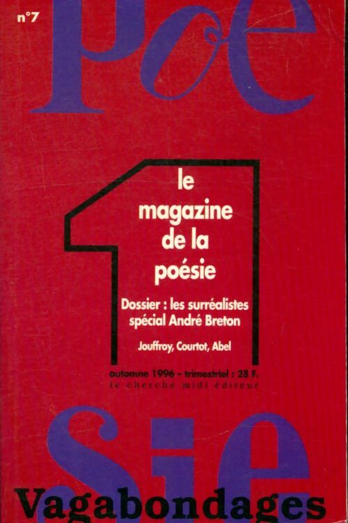 Livrenpoche : Poésie 1/ Vagabondages n°7 : Les surréalistes spécial André Breton - Collectif - Livre