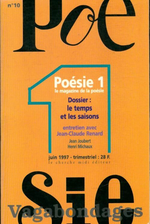 Livrenpoche : Poésie 1/ Vagabondages n°10 : Dossier, le temps et les saisons - Collectif - Livre