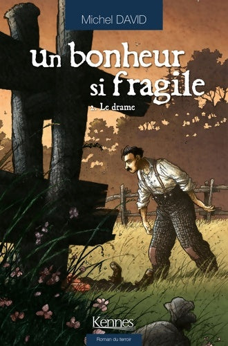 Livrenpoche : Un bonheur si fragile Tome II : : Le drame - David-m - Livre
