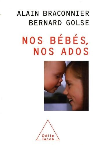 Livrenpoche : Nos bébés nos ados - Alain Braconnier - Livre