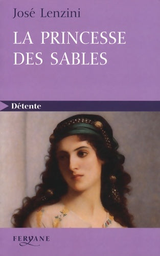 Livrenpoche : La Princesse des sables - José Lenzini - Livre