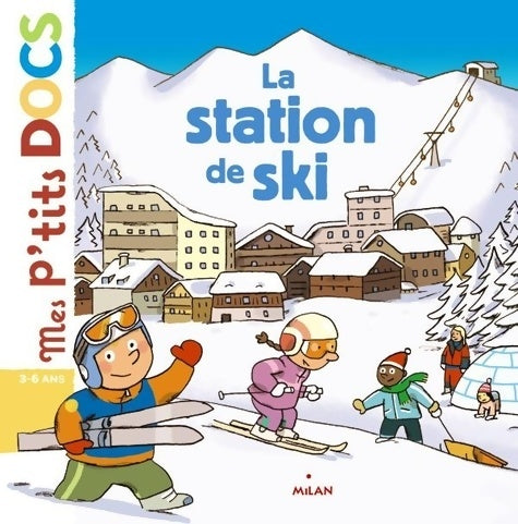 Livrenpoche : La station de ski - Stéphanie Ledu - Livre