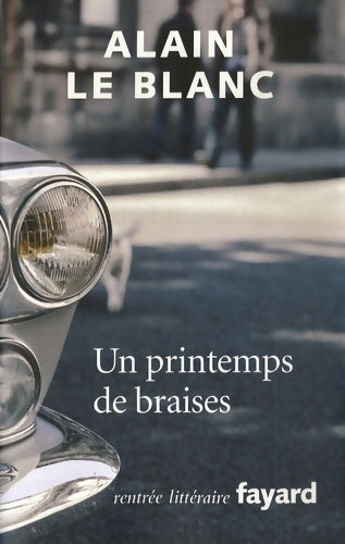Livrenpoche : Un printemps de braises - Alain Le Blanc - Livre