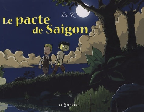 Livrenpoche : Le pacte de saigon - Lu-k - Livre