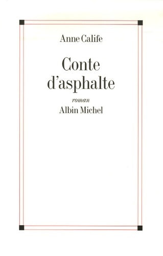 Livrenpoche : Conte d'asphalte - Anne Calife - Livre
