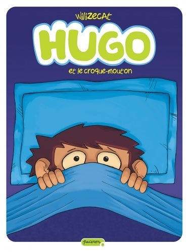 Livrenpoche : Hugo Tome I - le croque-mouton - Wilizecat - Livre