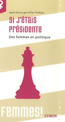 Livrenpoche : Si j etais presidente - Agnès Boussuge - Livre