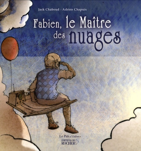 Livrenpoche : Fabien le maître des nuages - Jack Chaboud - Livre