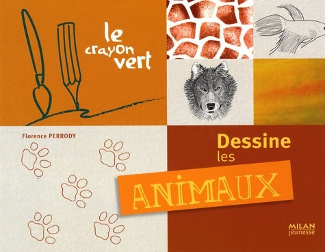 Livrenpoche : Dessine les animaux - Florence Perrody - Livre