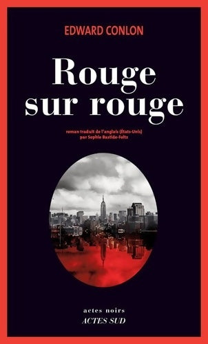 Rouge sur rouge - Edward Conlon - Livre
