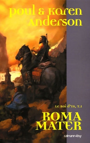 Livrenpoche : Le roi d'ys t1 : Roma mater - Karen Anderson - Livre