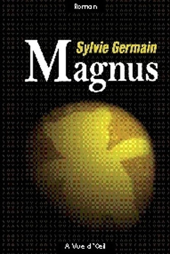 Livrenpoche : Magnus - Sylvie Germain - Livre