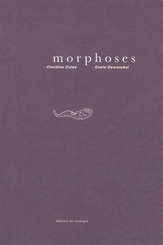 Livrenpoche : Morphoses - Claudine Galea - Livre