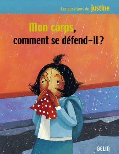 Livrenpoche : Mon corps comment se défend-il ? - André Benchetrit - Livre