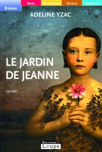 Livrenpoche : Le jardin de Jeanne (grands caractères) - Adeline Yzac - Livre